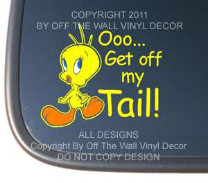 Tweety Bird GET OFF MY TAIL Vinyl Car Decal Sticker  
