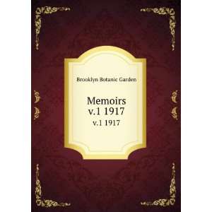  Memoirs. v.1 1917 Brooklyn Botanic Garden Books