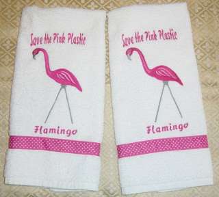   SAVE THE PINK PLASTIC FLAMINGO EMBROIDERED HAND TOWEL   READY TO SHIP