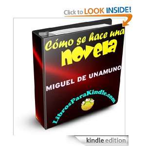 Cómo se hace una novela (Spanish Edition): Miguel de Unamuno:  
