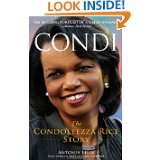 Condi The Condoleezza Rice Story by Antonia Felix (Oct 12, 2010)