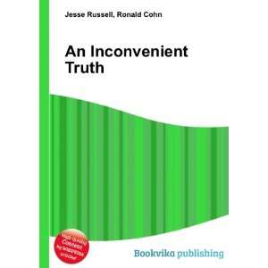  An Inconvenient Truth Ronald Cohn Jesse Russell Books