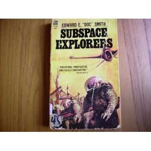    Subspace Explorers   H 102 Edwards E. Doc Smith   Books
