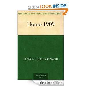 Homo 1909 Francis Hopkinson Smith  Kindle Store