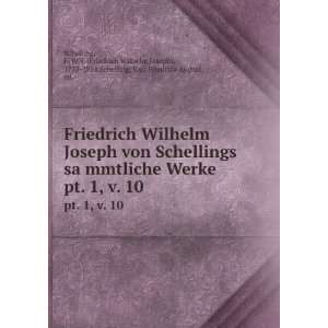   Friedrich Wilhelm Joseph), 1775 1854,Schelling, Karl Friedrich August