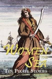 29. Women of the Sea Ten Pirate Stories (Women Adventurers) by 