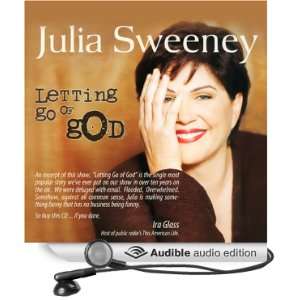    Letting Go of God (Audible Audio Edition) Julia Sweeney Books