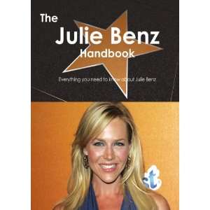 The Julie Benz Handbook   Everything you need to know about Julie Benz 