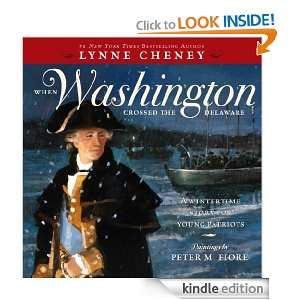 When Washington Crossed the Delaware Lynne Cheney, Peter M. Fiore 