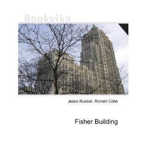  Fisher Building Ronald Cohn Jesse Russell Books