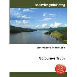  Sojourner Truth Ronald Cohn Jesse Russell Books