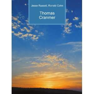  Thomas Cranmer Ronald Cohn Jesse Russell Books