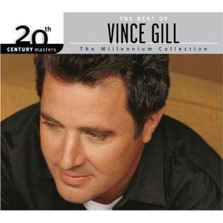  Vince Gill   20th Century Masters (Millennium Collection) by Vince 