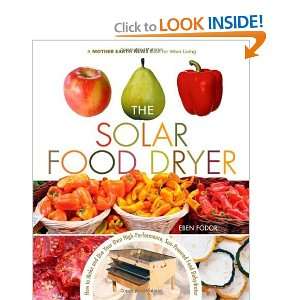   Low Cost, High Performance, Sun Powered Food Dehydrator [Paperback