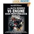 The Alfa Romeo V6 Engine High Performance Manual (SpeedPro Series) by 