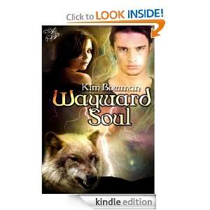 Wayward Soul Kim Bowman, Stephanie Taylor, Elaina Lee  