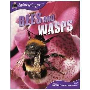  Bees and Wasps (Animal Lives) (9781595664921): Sally 