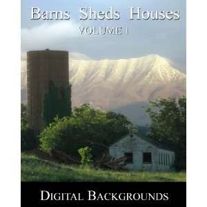 Barns Sheds Houses Volume 1   Digital Photography 